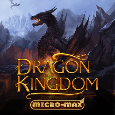 Dragon Kingdom Micro-Max